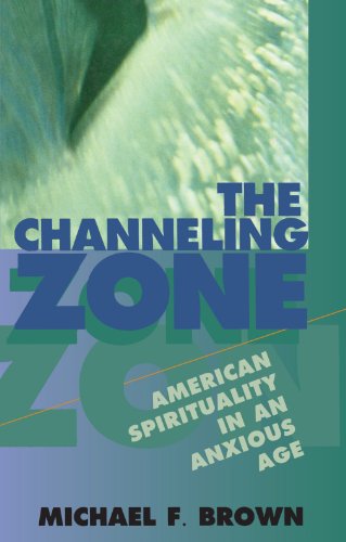 The Channeling Zone: American Spirituality in an Anxious Age post thumbnail image