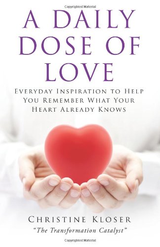 A Daily Dose of Love: Everyday Inspiration to Help you Remember What Your Heart Already Knows post thumbnail image