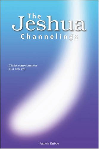 THE JESHUA CHANNELINGS: Christ consciousness in a new era post thumbnail image