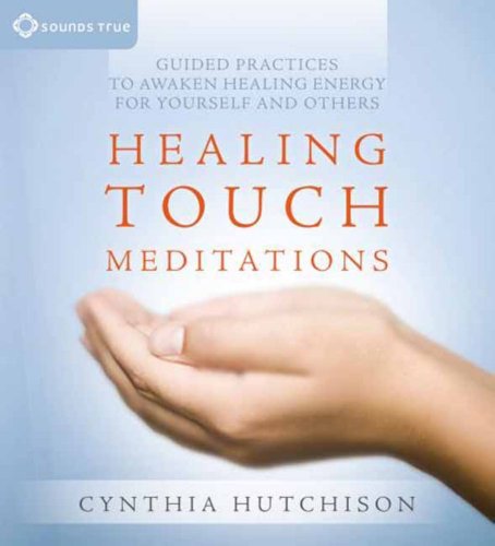 Healing Touch Meditations: Guided Practices to Awaken Healing Energy for Yourself and Others post thumbnail image