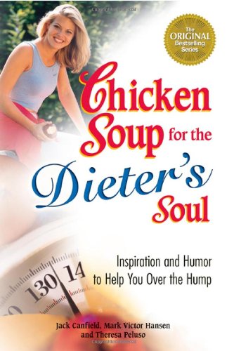 Chicken Soup for the Dieter’s Soul: Inspiration and Humor to Help You Over the Hump (Chicken Soup for the Soul) post thumbnail image