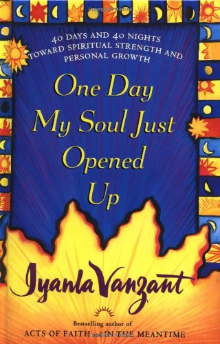 One Day My Soul Just Opened Up: 40 Days and 40 Nights Toward Spiritual Strength and Personal Growth post thumbnail image