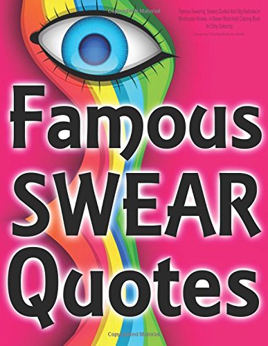 Famous Swearing: Sweary Quotes from Big Assholes in Blockbuster Movies…: A Swear Word Adult Coloring Book for Dirty Colouring post thumbnail image