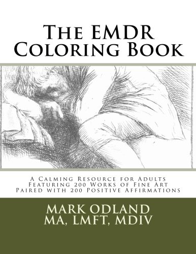 The EMDR Coloring Book: A Calming Resource for Adults – Featuring 200 Works of Fine Art Paired with 200 Positive Affirmations post thumbnail image