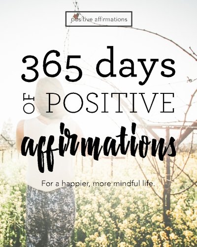 365 Days of Positive Affirmations: For a happier, more mindful life (Volume 1) post thumbnail image