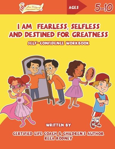 I Am Fearless, Selfless and Destine for Greatness: Self-Confidence Workbook (Dara Wisdom and Empowerment Coaching) (Volume 4) post thumbnail image