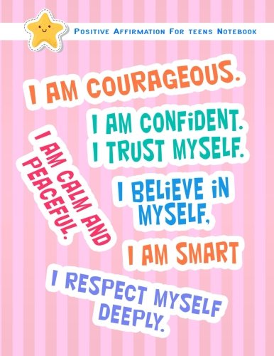 Positive Affirmation Notebook For Teens: Positive Self-Affirmations for Teens Teenagers Book   Journal Cards Notebook Composition Lined Book (Positive … Teens Teenager Children Series) (Volume 2) post thumbnail image