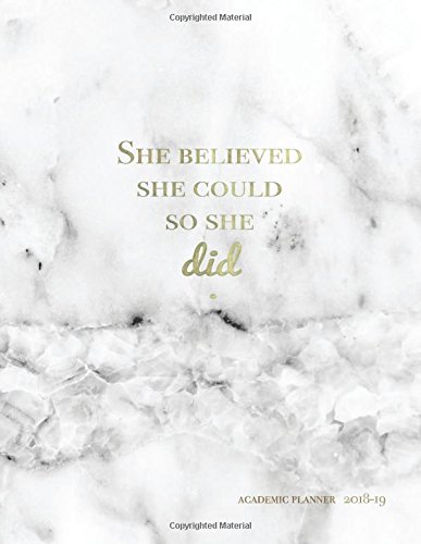 She Believed She Could So She Did Academic Planner 2018-2019: Marble + Gold Motivational Quote | Weekly + Monthly Views | To Do Lists, Goal-Setting + 2019 (2018-2019 Student Planners) (Volume 1) post thumbnail image