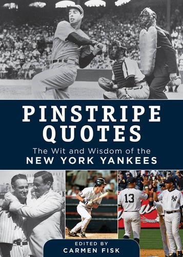 Pinstripe Quotes: The Wit and Wisdom of the New York Yankees post thumbnail image