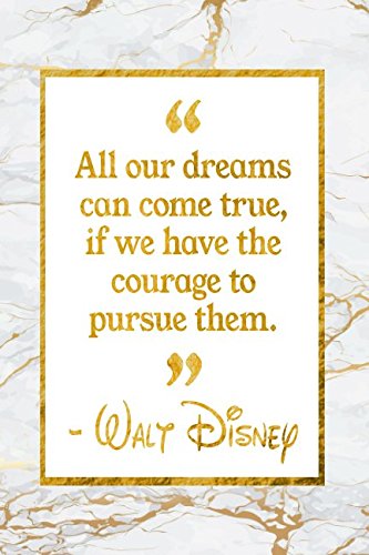 All Our Dreams Can Come True, If We Have The Courage To Pursue Them: Golden Marble Walt Disney Quote Inspirational Notebook post thumbnail image