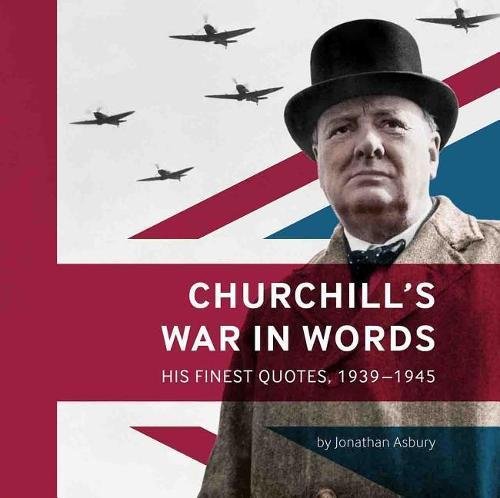 Churchill’s War in Words: His Finest Quotes, 1939-1945 post thumbnail image